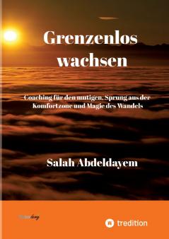 Grenzenlos wachsen Coaching für den mutigen