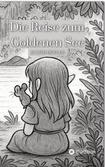 Die Reise zum Goldenen See