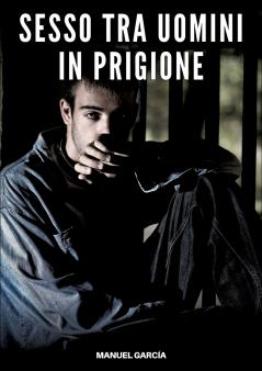 Sesso tra Uomini in Prigione