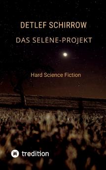 Das Selene-Projekt