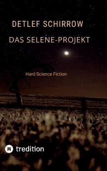 Das Selene-Projekt