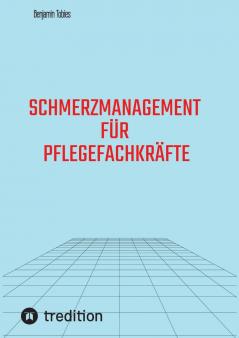 Schmerzmanagement für Pflegefachkräfte