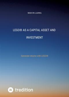 LEGO® as a capital asset and investment