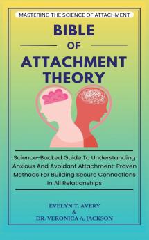 BIBLE OF ATTACHMENT THEORY