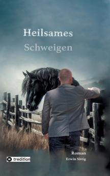 Heilsames Schweigen