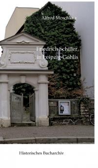 Friedrich Schiller in Leipzig-Gohlis