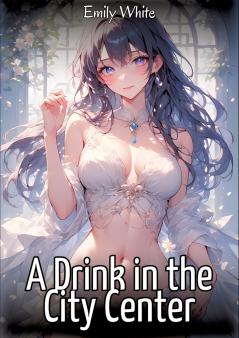 A Drink in the City Center