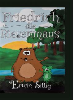 Friedrich die Riesenmaus