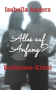 Alles auf Anfang?