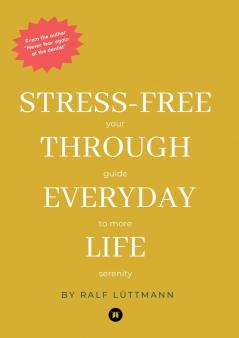 Stress-free through  everyday life