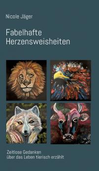 Fabelhafte Herzensweisheiten
