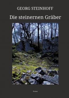 Die steinernen Gräber