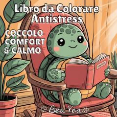 Coccolo Comfort & Calmo Libro da Colorare Antistess