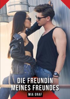 Die Freundin meines Freundes