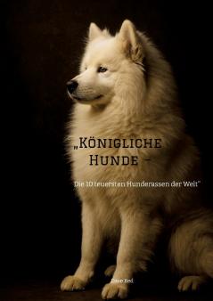 „Königliche Hunde -