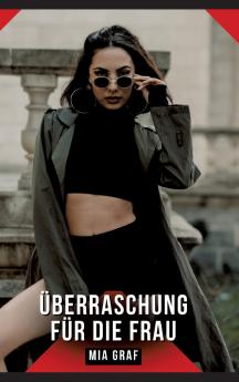 Überraschung für die Frau