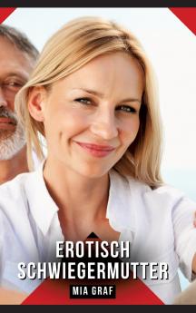 Erotisch Schwiegermutter