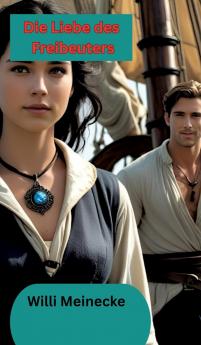 Die Liebe des Freibeuters