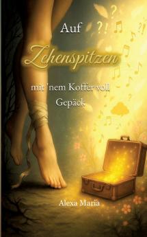 Auf Zehenspitzen mit nem Koffer voll Gepäck