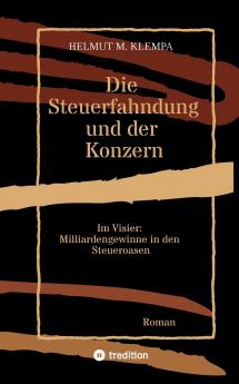 Die Steuerfahndung und der Konzern