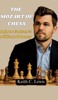 The Mozart of Chess