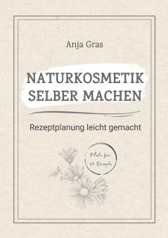 Naturkosmetik selber machen