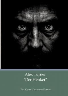 Alex Turner Der Henker