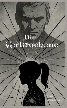 Die Verbrochene