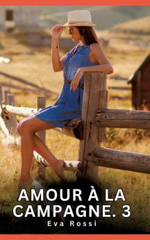 Amour à la Campagne. 3