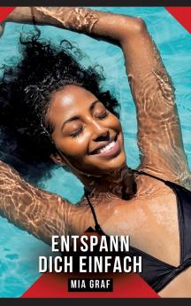 Entspann dich einfach