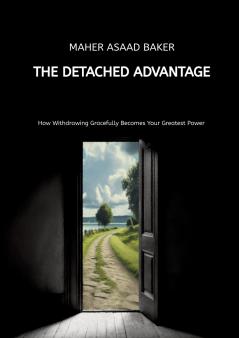 The Detached Advantage