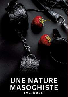 Une nature masochiste