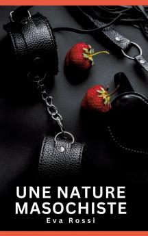 Une nature masochiste