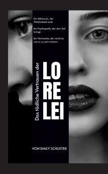 Das tödliche Vertrauen der Lorelei