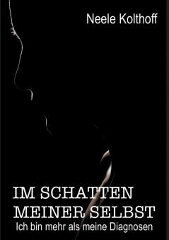 Im Schatten meiner Selbst