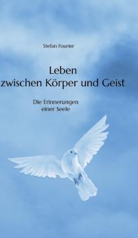 Leben zwischen Körper und Geist