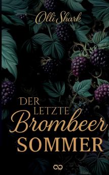 Der letzte Brombeersommer