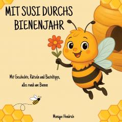 Mit Susi durchs Bienenjahr
