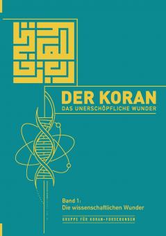 Der Koran - Das unerschöpfliche Wunder