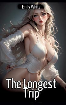 The Longest Trip
