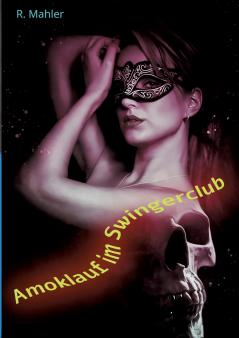 Amoklauf im Swingerclub