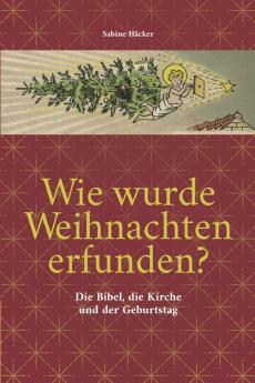 Wie wurde Weihnachten erfunden?