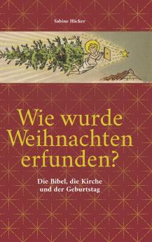 Wie wurde Weihnachten erfunden?