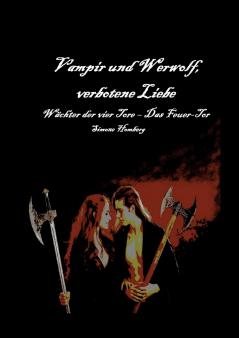 Vampir und Werwolf verbotene Liebe