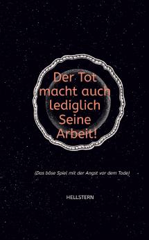 Der Tod macht auch lediglich Seine Arbeit! (Softcover)
