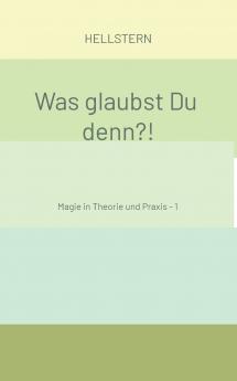 Was glaubst Du denn?! (Softcover)