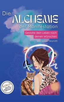 Die Alchemie der Manifestation