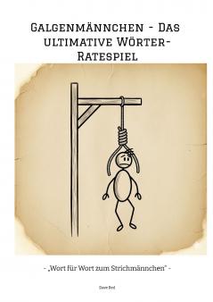Galgenmännchen - Das ultimative Wörter-Ratespiel