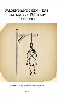 Galgenmännchen - Das ultimative Wörter-Ratespiel