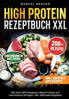 High Protein Rezeptbuch XXL